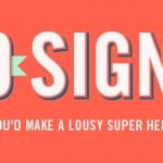 You'dMakeALousySuperHero