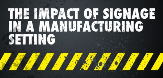 impact of signage in manufacturing setting feature