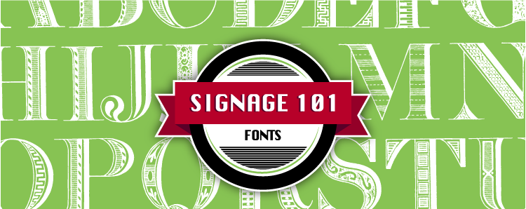 Fonts Signage 101 Blog Post Header