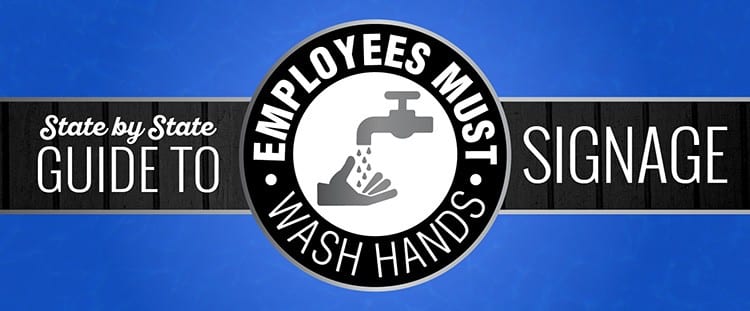 Handwashing Sign Laws For All 50 States Signs Com Blog