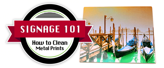 How To Clean Metal Prints - Signage 101 | Signs.com Blog