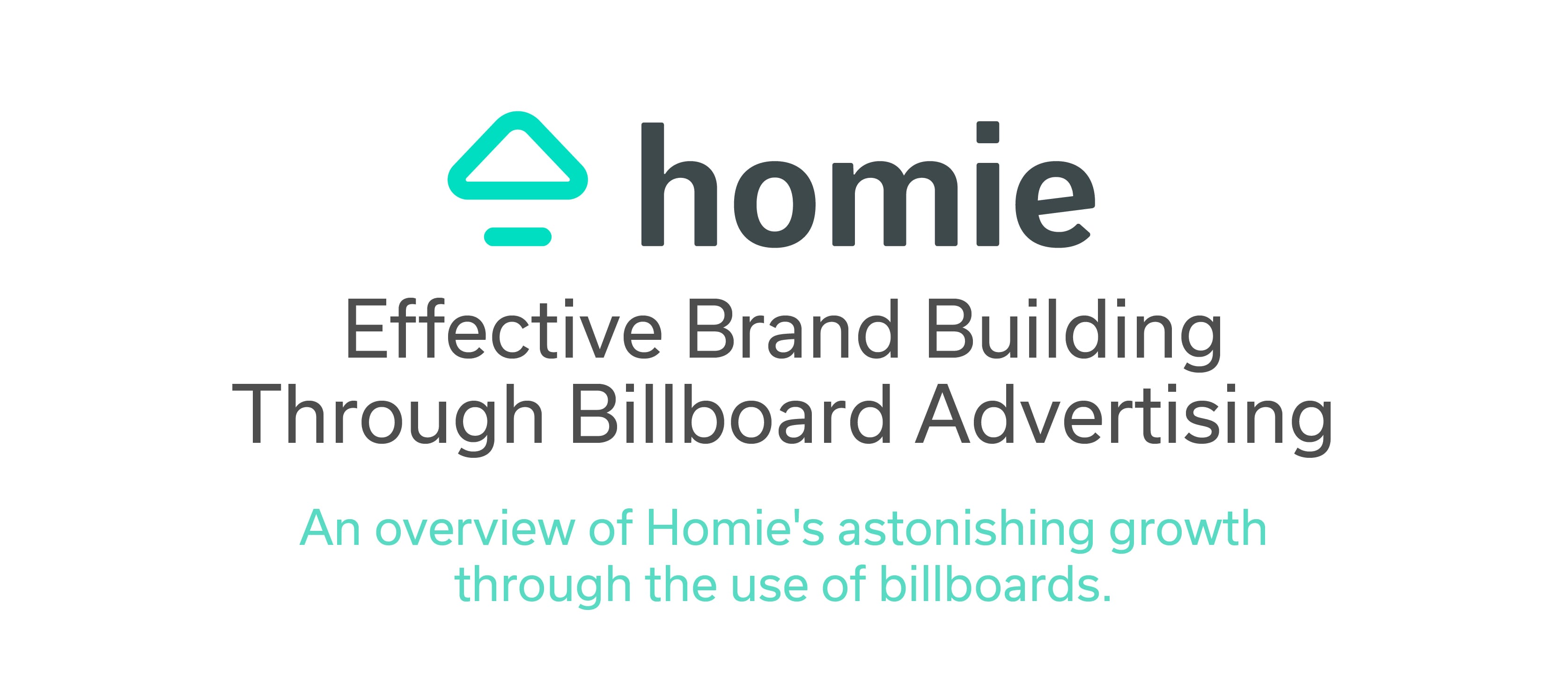 Homie Billboard Brand Awareness