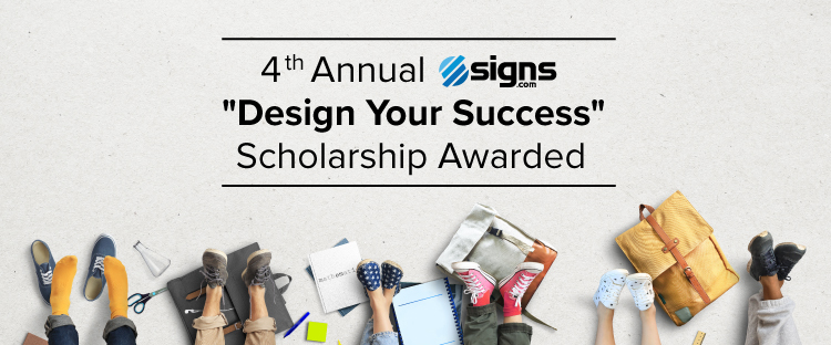 4th annual signs.com "design your success" scholarship awarded