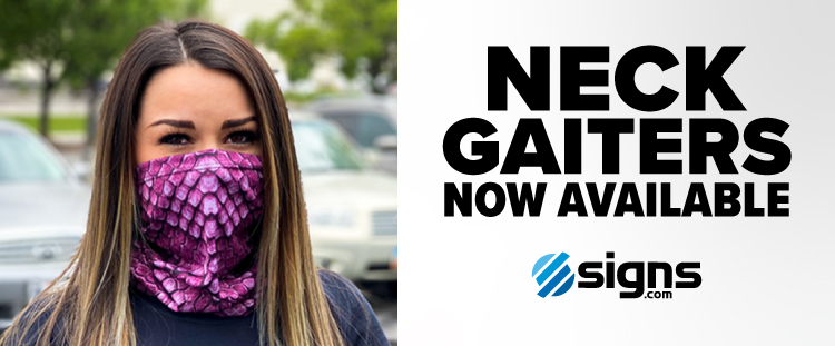 Neck gaiters now available at Signs.com